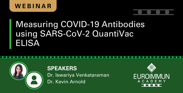 Measuring COVID-19 Antibodies using SARS-CoV-2 QuantiVac ELISA