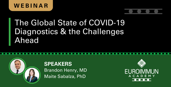 The Global State of COVID-19 Diagnostics & the Challenges Ahead