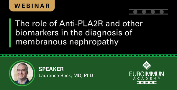 The role of Anti-PLA2R and other biomarkers in the diagnosis of membranous nephropathy