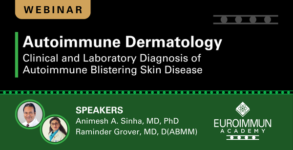 Autoimmune Dermatology: Clinical and Laboratory Diagnosis of Autoimmune Blistering Skin Disease